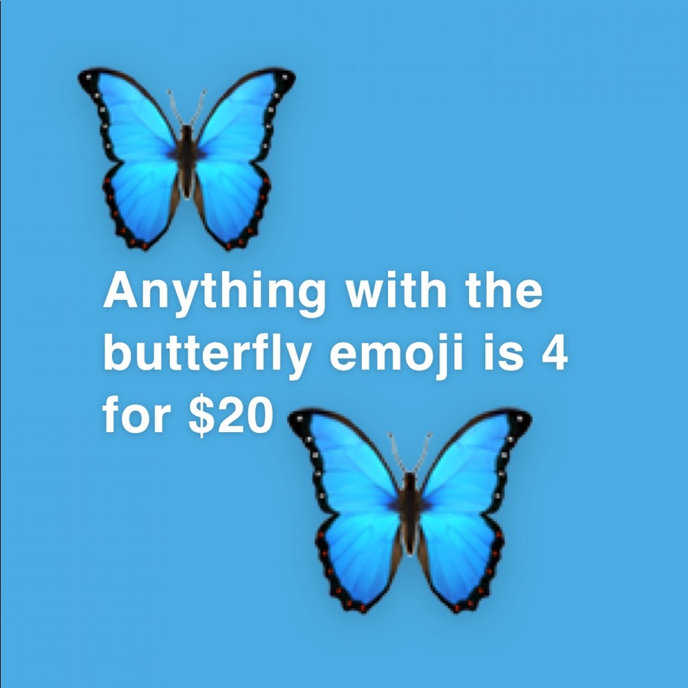 SALE!!! Any 4 items with 🦋 emoji is only $20!!